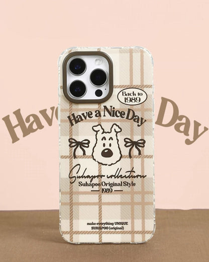 HAVE A NICE DAY CASE